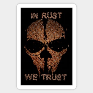 In Rust We Trust Sticker